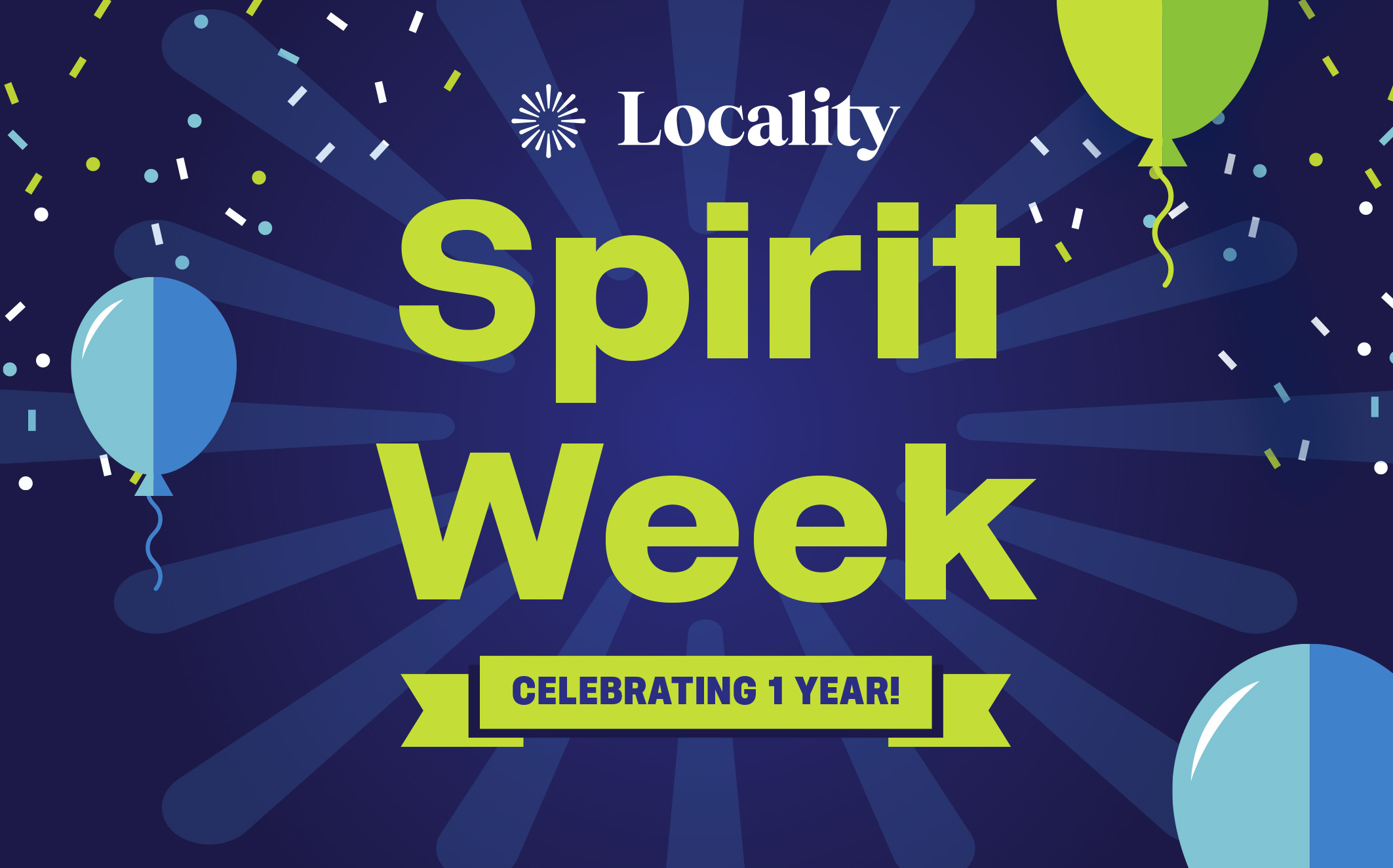 Celebrate Locality's One-Year Anniversary with Spirit Week