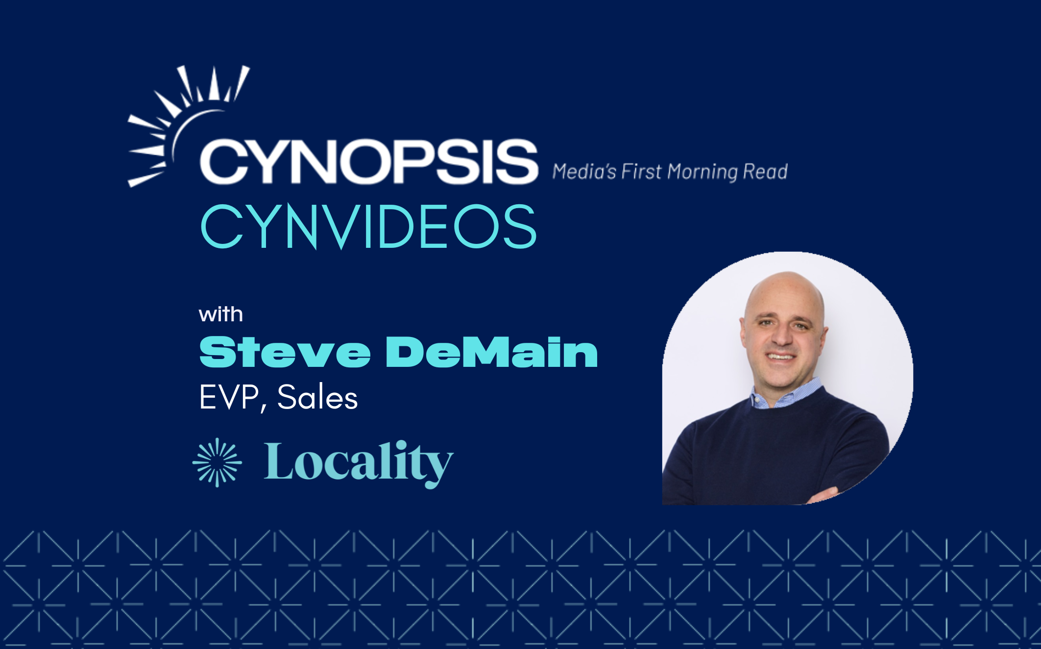 WATCH NOW: Cynopsis CYNVIDEO Interview with Locality’s Steve DeMain